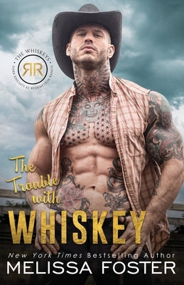 The Trouble with Whiskey: Dare Whiskey by Foster, Melissa