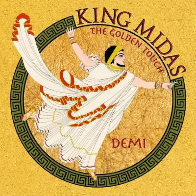 King Midas: The Golden Touch by Demi