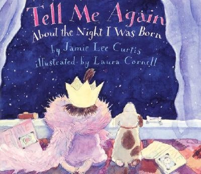 Tell Me Again about the Night I Was Born by Curtis, Jamie Lee