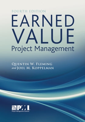 Earned Value Project Management (Fourth Edition) by Fleming, Quentin W.