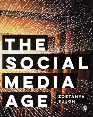 The Social Media Age by Sujon, Zoetanya