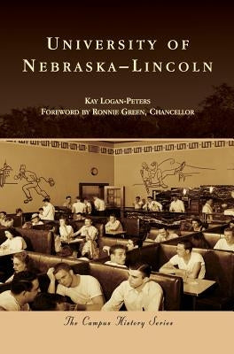 University of Nebraska-Lincoln by Green, Kay Logan