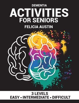 Dementia Activities For Seniors: Puzzles for People with Dementia, Large-Print. by Austin, Felicia