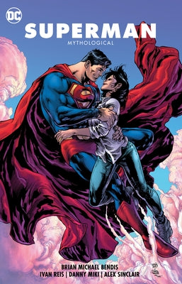 Superman Vol. 4: Mythological by Bendis, Brian Michael
