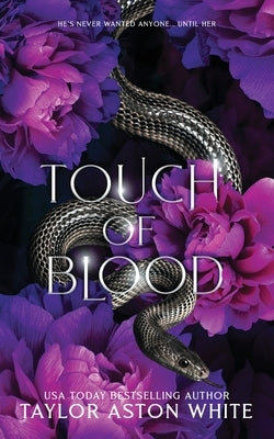 Touch of Blood Special Edition: A Dark Paranormal Romance by White, Taylor Aston
