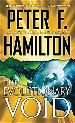 The Evolutionary Void (with Bonus Short Story If at First...) by Hamilton, Peter F.