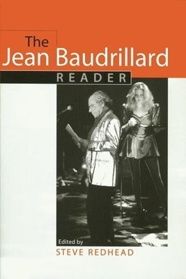 The Jean Baudrillard Reader by Baudrillard, Jean
