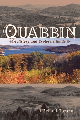 Quabbin by Tougias, Michael