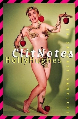 Clit Notes: A Sapphic Sampler by Hughes, Holly