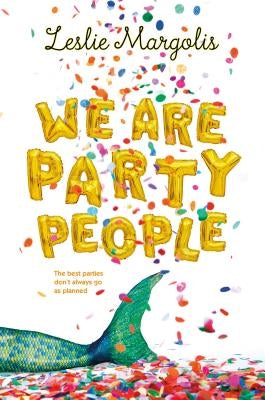 We Are Party People by Margolis, Leslie