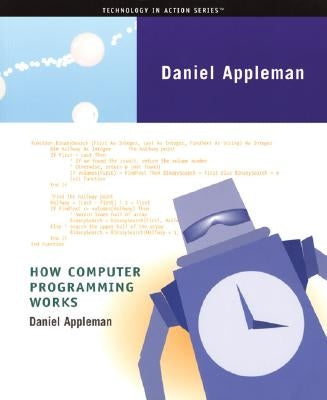 How Computer Programming Works by Appleman, Dan