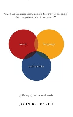 Mind, Language and Society: Philosophy in the Real World by Searle, John R.