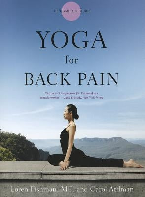 Yoga for Back Pain: The Complete Guide by Fishman, Loren