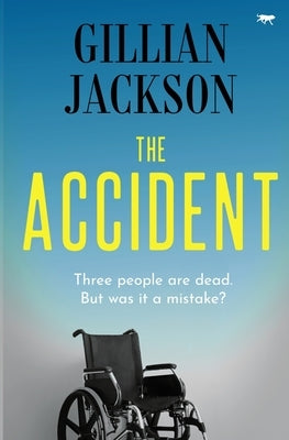 The Accident by Jackson, Gillian