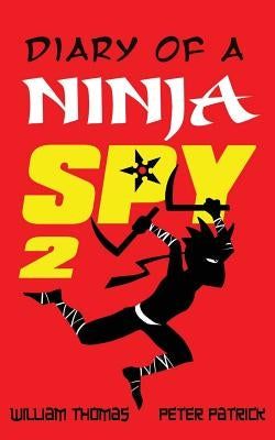 Diary of a Ninja Spy 2: The Shadow Returns by Patrick, Peter