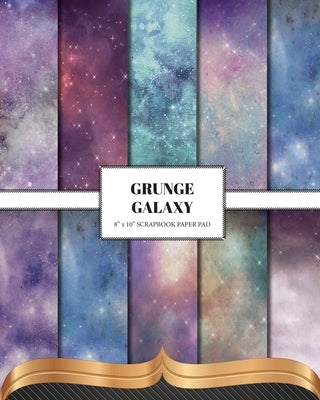 Grunge Galaxy: Double Sided Craft Paper For Card Making, Junk Journals & DIY Projects by Lion, The Inky