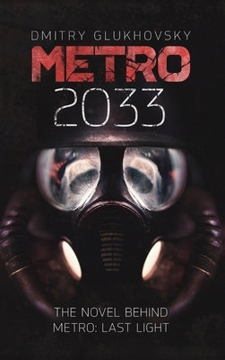 METRO 2033. English Hardcover edition. by Glukhovsky, Dmitry