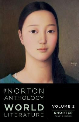 The Norton Anthology of World Literature by Puchner, Martin