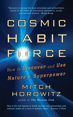 Cosmic Habit Force by Horowitz, Mitch