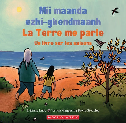 La Terre Me Parle: Un Livre Sur Les Saisons by Luby, Brittany