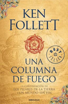 Una Columna de Fuego / A Column of Fire by Follett, Ken