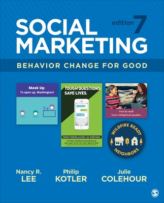 Social Marketing: Behavior Change for Good by Lee, Nancy R.