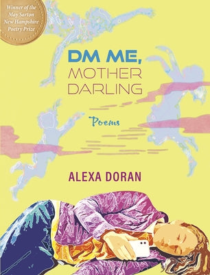 DM Me, Mother Darling: Poems by Doran, Alexa