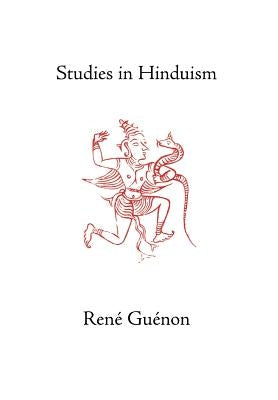 Studies in Hinduism by Guenon, Rene