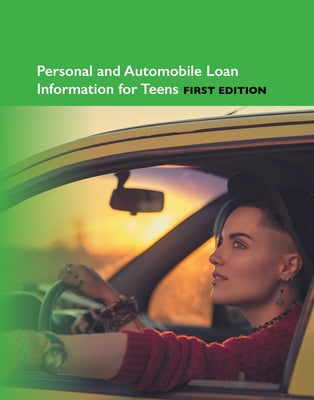 Personal and Automobile Loan Information for Teens by Williams, Angela L.