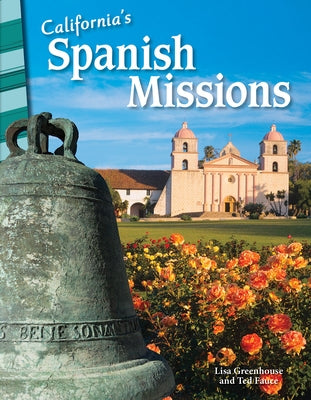 California's Spanish Missions by Greathouse, Lisa