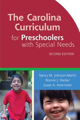 The Carolina Curriculum for Preschoolers with Special Needs by Johnson-Martin, Nancy