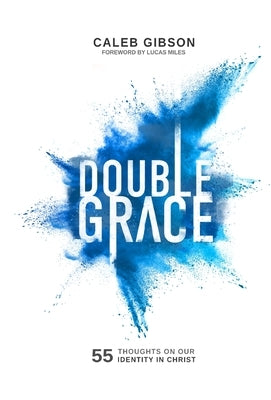 Double Grace by Gibson, Caleb