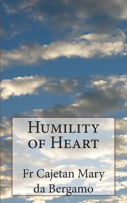 Humility of Heart by Vaughn, Herbert Cardinal
