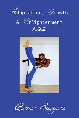 Age: Adaptation Growth Enlightenment by Saqqara, Qamar