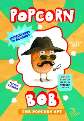 Popcorn Bob 2: The Popcorn Spy by Rinck, Maranke