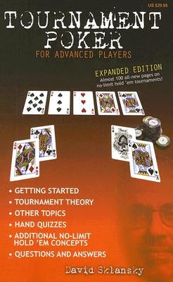 Tournament Poker for Advanced Players by Sklansky, David