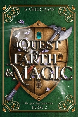 A Quest of Earth and Magic: A Young Adult Epic Fantasy Novel by Evans, S. Usher