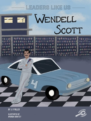 Wendell Scott: Volume 10 by Miller, J. P.