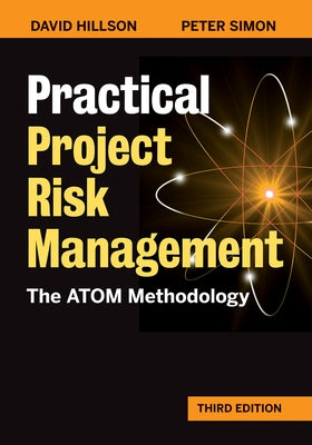 Practical Project Risk Management, Third Edition: The Atom Methodology by Hillson, David