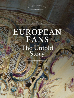 European Fans: The Untold Story by Eunkyung, Hahn Eura