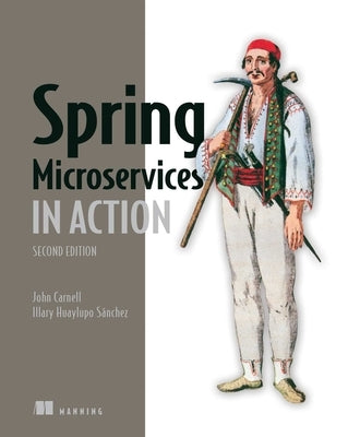 Spring Microservices in Action, Second Edition by Carnell, John