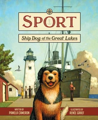 Sport: Ship Dog of the Great Lakes by Cameron, Pamela