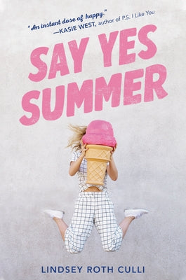 Say Yes Summer by Culli, Lindsey Roth