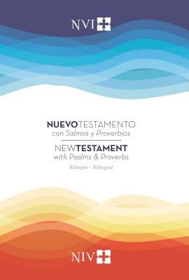 Nuevo Testamento Con Salmos Y Proverbios Nvi/NIV Bilingüe, Rústica by Nueva Version Internacional