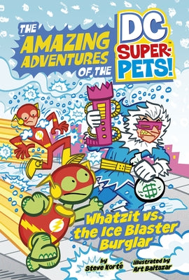 Whatzit vs. the Ice Blaster Burglar by Kort&#233;, Steve