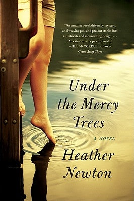 Under the Mercy Trees by Newton, Heather