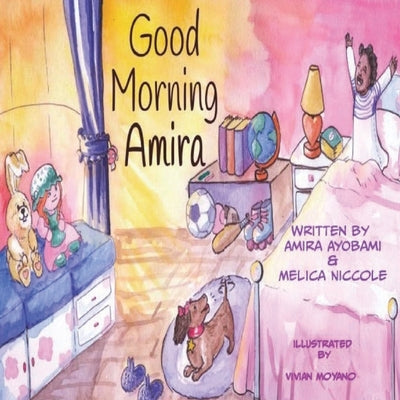 Good Morning Amira by Niccole, Melica