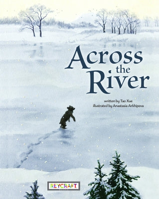 Across the River by Tao, Xue
