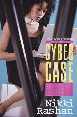 Cyber Case by Rashan, Nikki