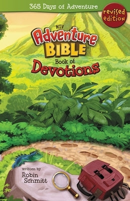 Adventure Bible Book of Devotions, NIV: 365 Days of Adventure by Schmitt, Robin